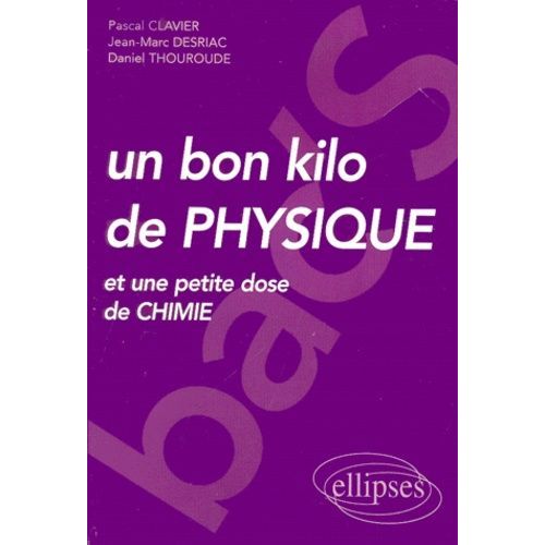 Un Bon Kilo De Physique Et Une Petite Dose De Chimie