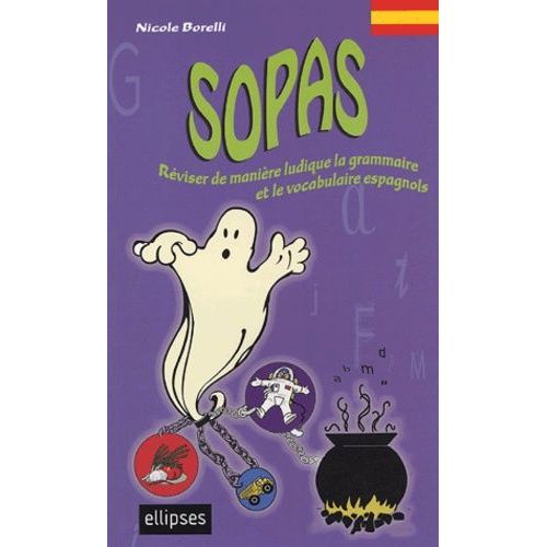 Sopas - Révision Ludique De Vocabulaire Et De Grammaire Espagnols