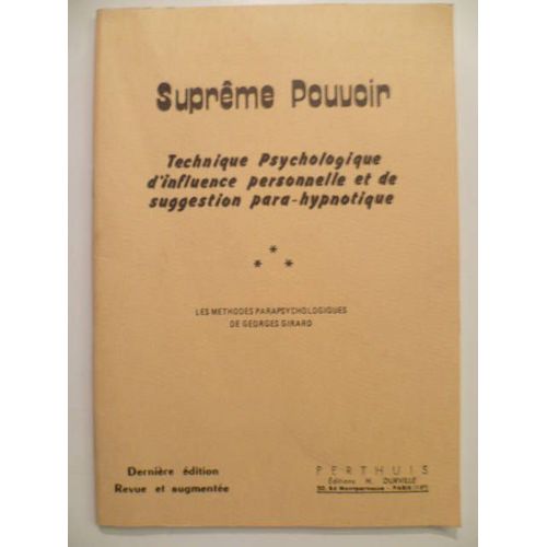Supreme Pouvoir - Technique Psychologique D'inflence Personnelle Et De Suggestion Para-Hypnotique