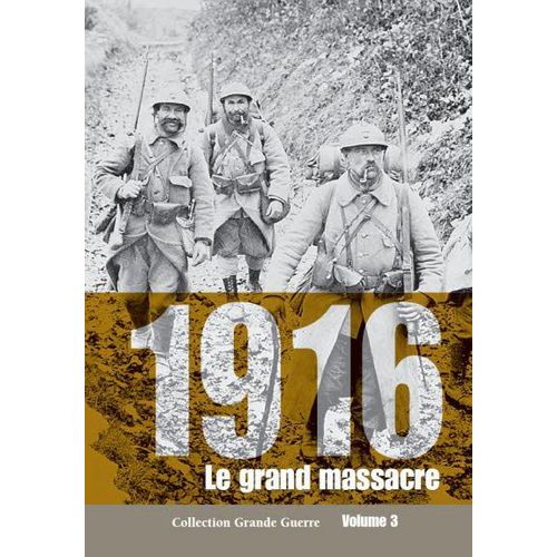 1916 Le Grand Massacre