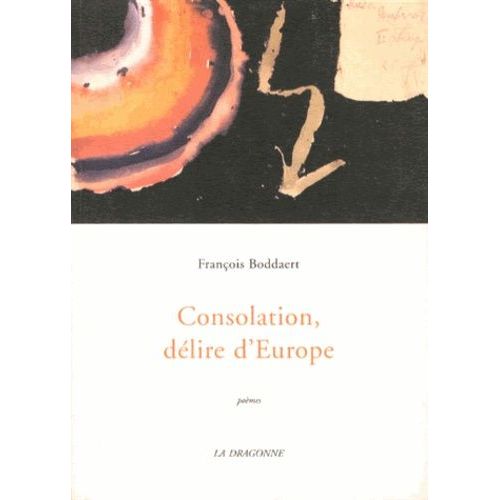 Satires Cyclothymiques - Tome 2, Consolation, Délire D'europe