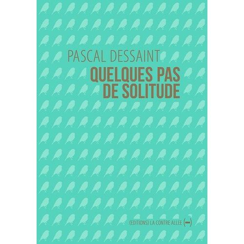Quelques Pas De Solitude