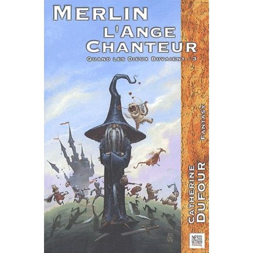Quand Les Dieux Buvaient Tome 3 : Merlin L'ange Chanteur
