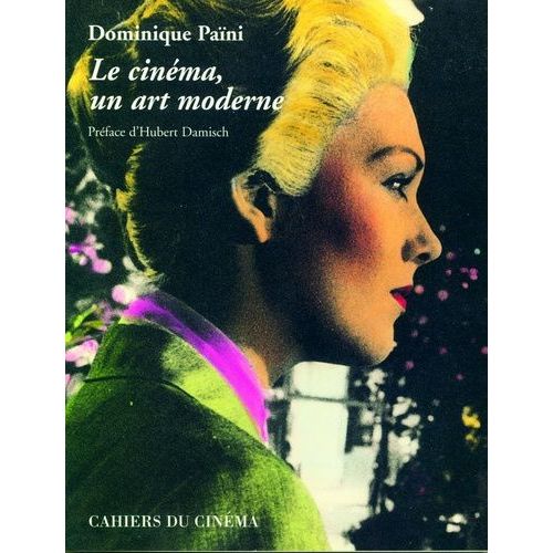Le Cinéma, Un Art Moderne