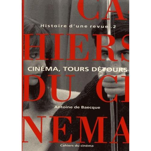 Histoire D'une Revue - Tome 2, Cinéma, Tours Détours (1959-1981)