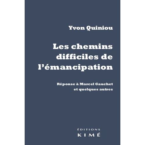 Les Chemins Difficiles De L'émancipation