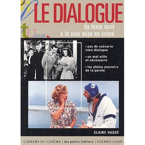 Le Dialogue - Du Texte Écrit À La Voix Mise En Scène