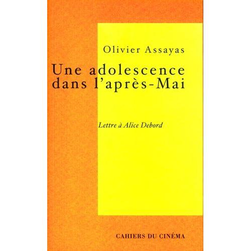 Une Adolescence Dans L'après-Mai - Lettre À Alice Debord