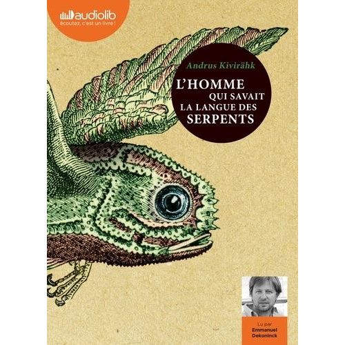 L'homme Qui Savait La Langue Des Serpents - Livre Audio 2 Cd Mp3