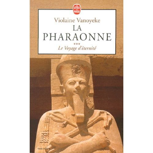 La Pharaonne Tome 3 : Le Voyage D'éternité