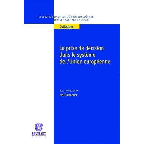 La Prise De Décision Dans Le Système De L'union Européenne