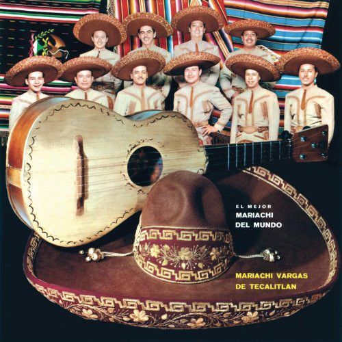 El Mejor Mariachi Del Mundo - Mariachi Vargas De Tecalitlan