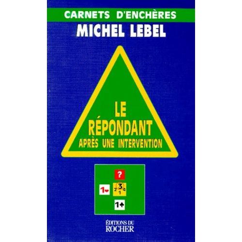 Le Repondant Apres Une Intervention - Carnets D'enchères