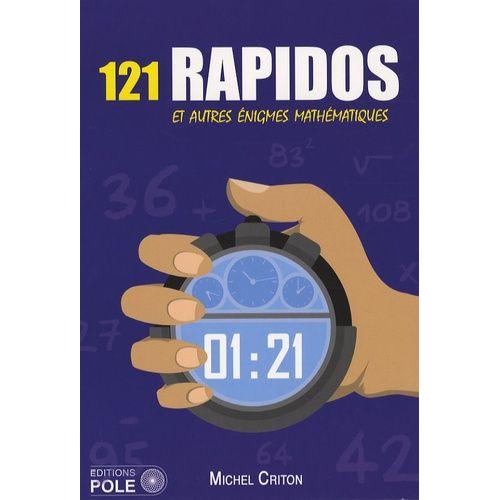121 Rapidos Et Autres Énigmes Mathématiques