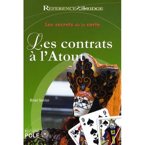 Les Secrets De La Carte - Les Contrats À L'atout
