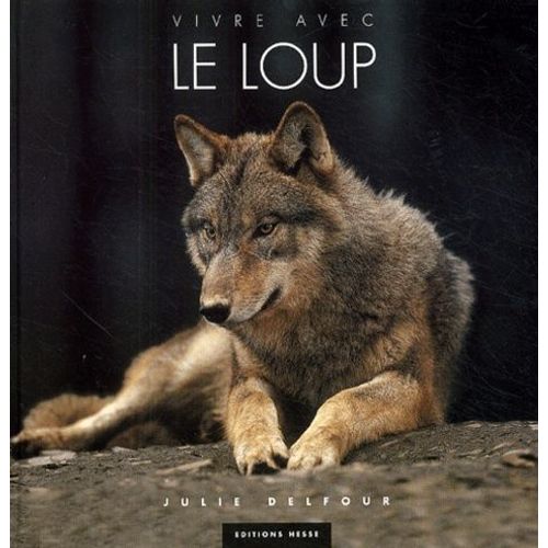 Vivre Avec Le Loup