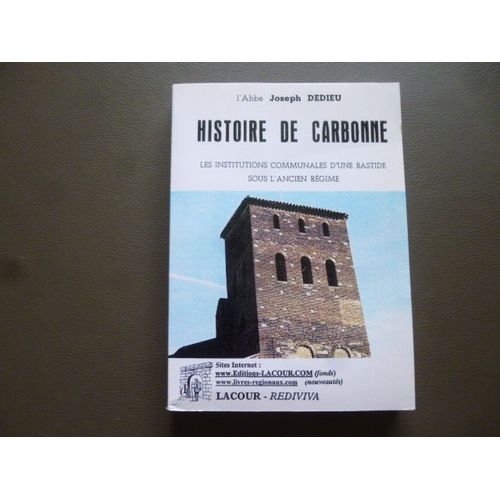 Histoire De Carbonne - Les Institutions Communales D'une Bastide Sous L'ancien Régime