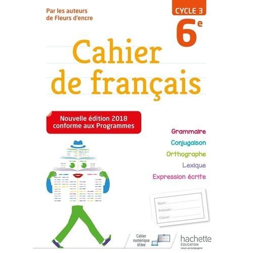 Cahier De Français 6e Cycle 3