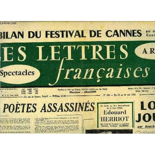 Les Lettres Françaises N° 568 - Les Poètes Assassinés, Louis Jouvet Par Jean Louis Barraul, Robert Desnos, Pierre Unik, Poème Inachevé Par Paul Eluard, Gustave Cohen Révèle La Chanson De Rolan Avant(...)