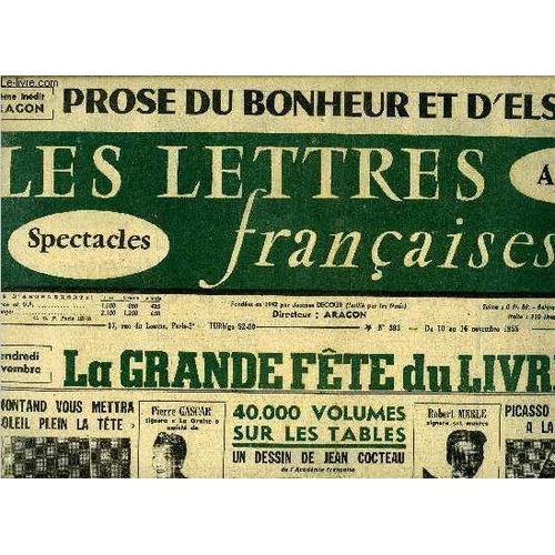 Les Lettres Françaises N° 593 - La Grande Fête Du Livre, Yves Montand Vous Mettra Du Soleil Plein La Tête, 40.000 Volumes Sur Les Tables, Un Dessin De Jean Cocteau, Picasso Offert Ce Tableau A La(...)