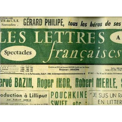 Les Lettres Françaises N° 641 - Hervé Bazin, Roger Ikor, Robert Merle, Simenon, Pouchkine, Swift, Etc : Au Vél D Hiv Par P.J. De Beranger, Introduction A Lilliput Par Robert Merle, Je Suis Un(...)