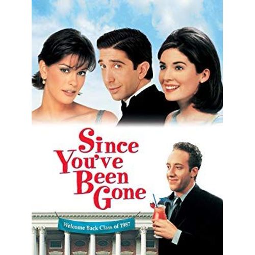 Since You've Been Gone