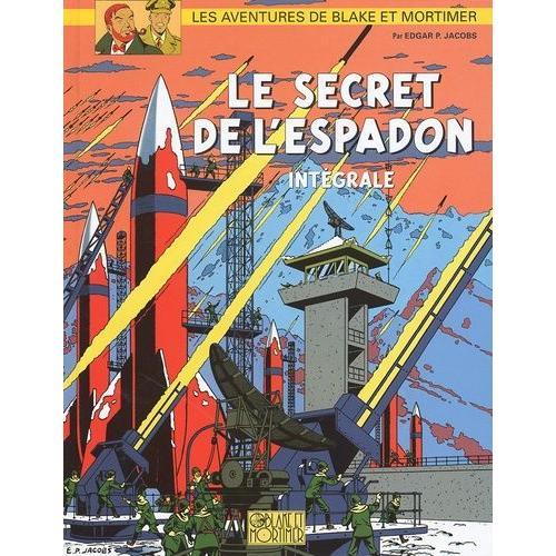 Les Aventures De Blake Et Mortimer - Le Secret De L'espadon - Edition Intégrale