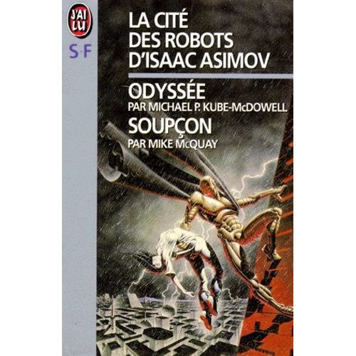 La Cité Des Robots - Odyssée, Soupçon
