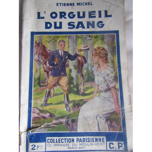 L'orgueil Du Sang- Etienne Michel - C.P - Collection Parisienne