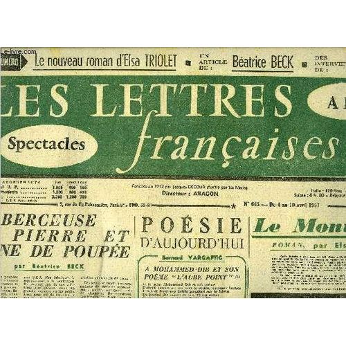 Les Lettres Françaises N° 665 - Berceuse De Pierre Et Urine De Poupée Par Béatrice Beck, Poésie D Aujourd Hui, Bernard Vargaftic, Le Monument Par Elsa Triolet, Jules Dassin : Dans Celui Qui Va Mourir(...)