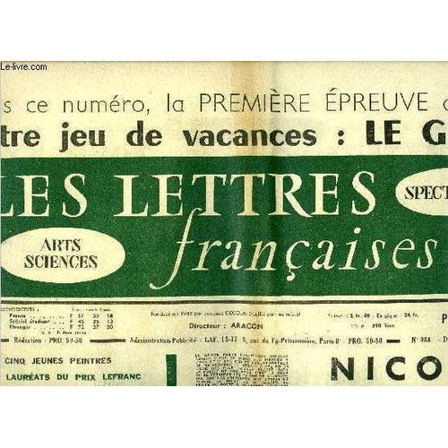 Les Lettres Françaises N° 988 - Cinq Jeunes Peintres Lauréats Du Prix Lefranc Devant Le Micro De Michel Troche, La Peinture A Haute Voix, Nicolas Asséev, Ma Vie Par Elsa Triolet, A La Mémoire D Un(...)