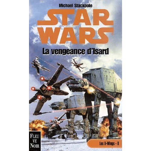 Les X-Wings Tome 8 - La Vengeance D'isard