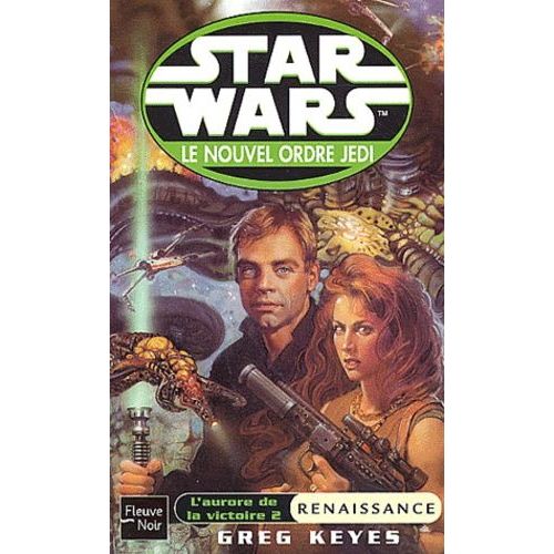 Star Wars, Le Nouvel Ordre Jedi Tome 5,2 - L'aurore De La Victoire - Tome 2, Renaissance