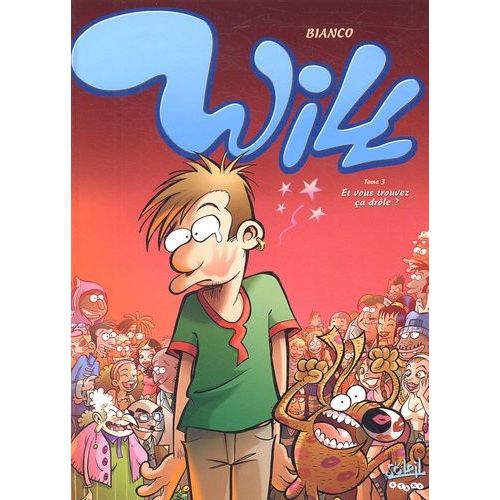 Will Tome 3 - Et Vous Trouvez Ça Drôle ?