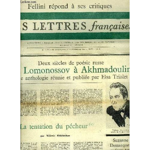 Les Lettres Françaises N° 1103 - Deux Siècles De Poésie Russe, De Lomonossov A Akhmadoulina, Une Anthologie Réunie Et Publiée Par Elsa Triolet, La Tentation Du Pécheur Par Vélimir Khlébnikov, Suzanne(...)