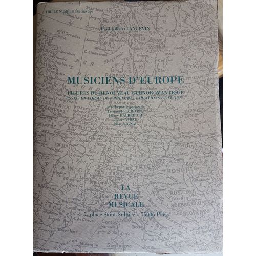 Musiciens D'europe - Figures Du Renouveau Ethnoromantique - Essais En Forme De "Prélude, Variations Et Fugue"