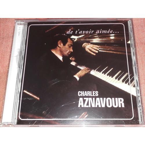 Charles Aznavour De T Avoir Aimee Cd Issu De L Integrale Arc De Triomphe