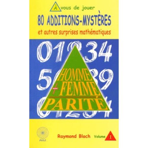 80 Additions-Mystères Et Autres Surprises Mathématiques