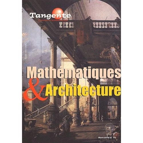 Tangente Hors-Série N° 14 : Mathématiques & Architecture