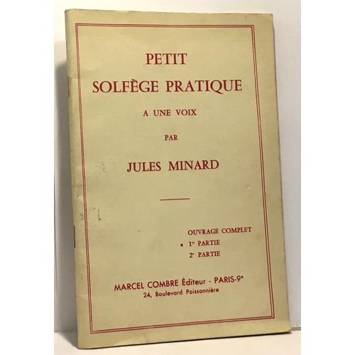 Petit Solfège Pratique À Une Voix -1re Et 2e Partie