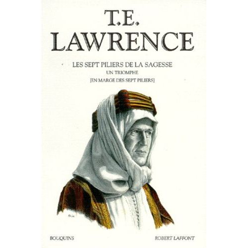 T.E. Lawrence Tome 2 - Les Sept Piliers De La Sagesse - En Marge Des "Sept Piliers - Un Triomphe