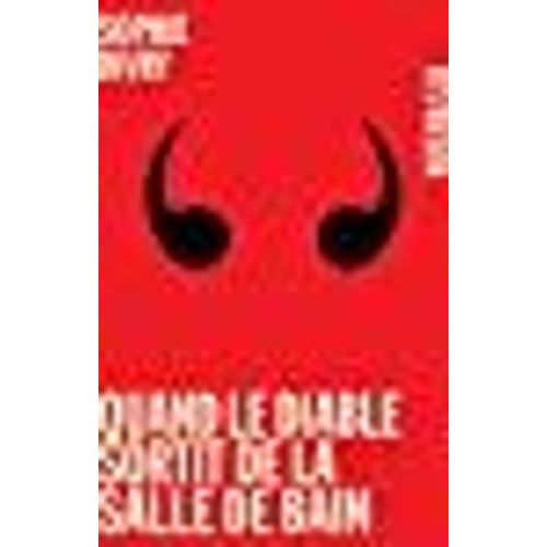 Quand Le Diable Sortit De La Salle De Bain