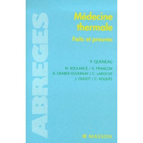 Médecine Thermale - Faits Et Preuves