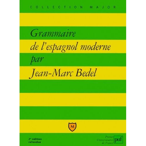 Grammaire De L'espagnol Moderne - 2ème Édition Refondue