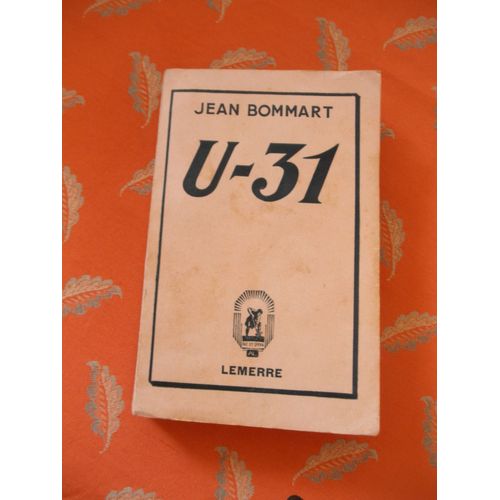 Jean Bommart U-31 Dedicace 1933 Ww1