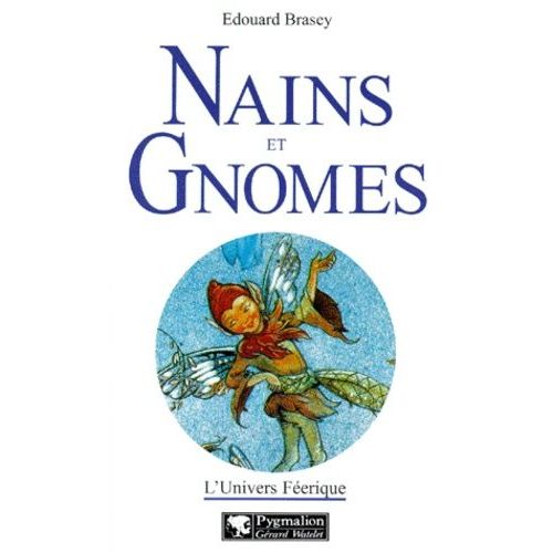 L'univers Féerique Tome 2 - Nains Et Gnomes