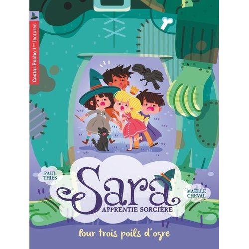 Sara Apprentie Sorcière Tome 7 - Pour Trois Poils D'ogre