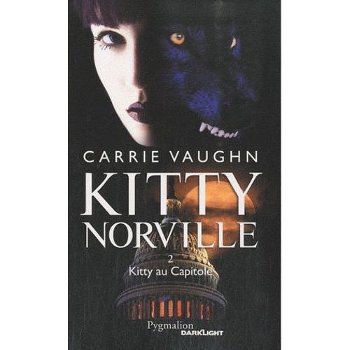 Kitty Norville Tome 2 - Kitty Au Capitole