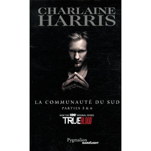 La Communauté Du Sud Tome 5 Et 6 - La Morsure De La Panthère - La Reine Des Vampires