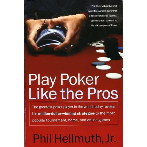 Play Poker Like The Pros